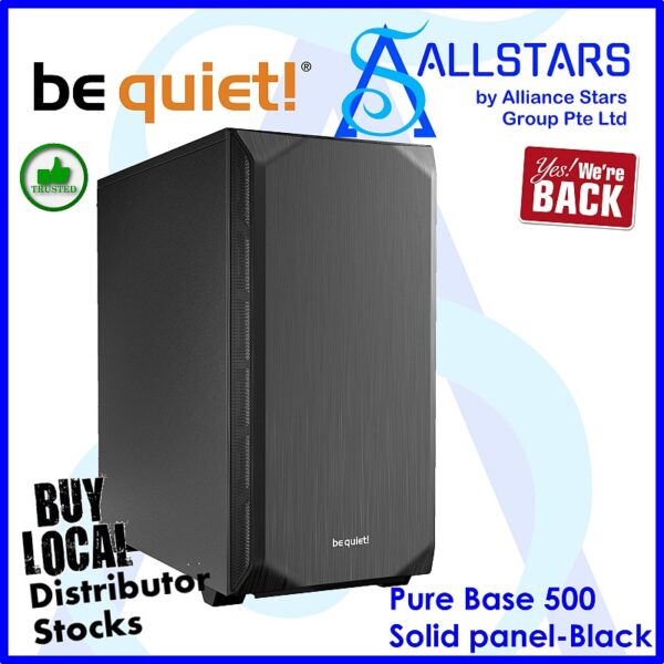 beQuiet! Pure Base 500 Solid Side Panel (Black) ATX Tower Chassis / Case – Black : BQT-BG034 (Warranty 2years with TechDynamic)