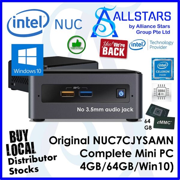 Intel NUC7CJYSN / NUC7CJYSAMN NUC Mini PC (Intel Celeron J4005 / 4GB / 64GB embedded eMMC / Licensed MS Windows 10) (No 3.5mm Audio) (Warranty 3years with Intel SG)