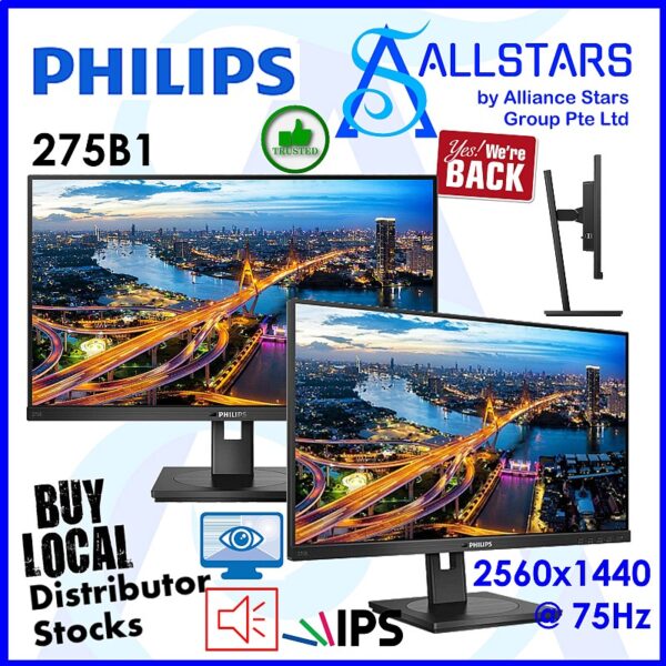 Philips 275B1 27 inch QHD IPS Monitor / DP + HDMI + DVI / VESA Mount compatible 100x100mm / Height Adjustable / Pivotable / Built-in Speaker (Warranty 3years On-site with Philips SG)